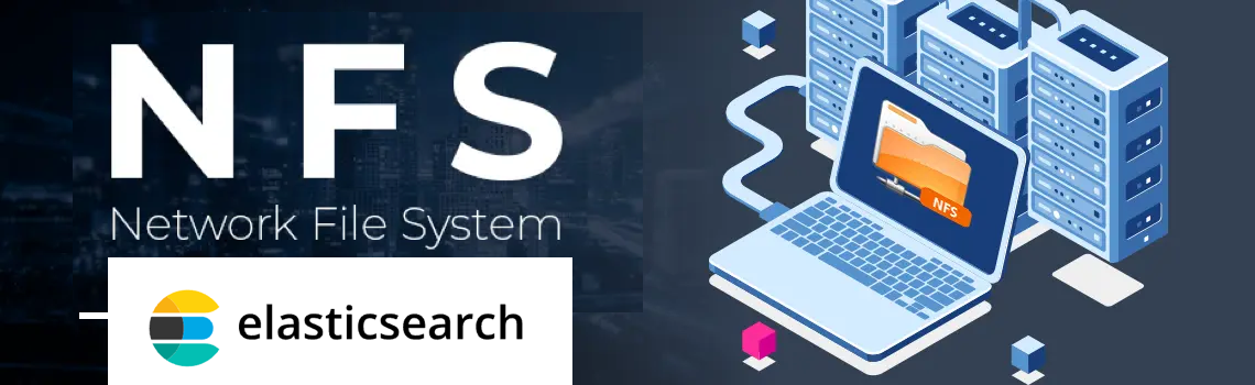 How to Backup And Restore ElasticSearch (NFS)